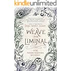 Weave the Liminal: Living Modern Traditional Witchcraft