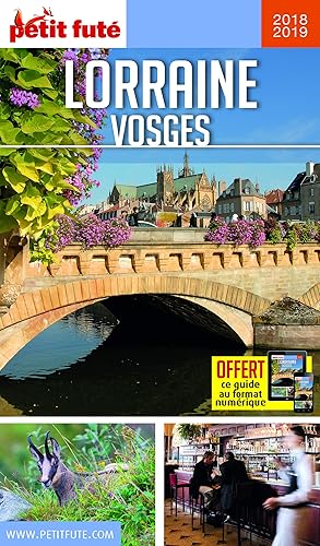 Download Guide Lorraine - Vosges 2018-2019 Petit Futé PDF