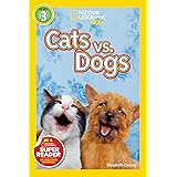 National Geographic Readers: Cats vs. Dogs