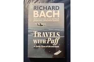 Travels With Puff: A Gentle Game of Life and Death