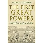 The First Great Powers: Babylon and Assyria