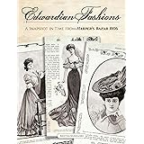 Edwardian Fashions: A Snapshot in Time from Harper's Bazar 1906