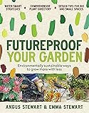 Futureproof Your Garden: Environmentally