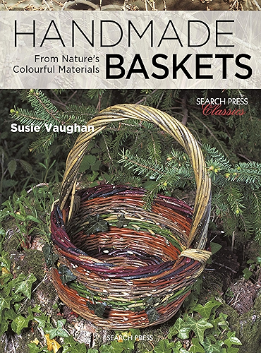 Download Handmade Baskets From Nature's Colourful Materials (Search Press Classics) (English Edition) PDF