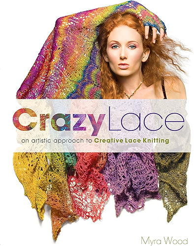Download Crazy Lace: an artistic approach to Creative Lace Knitting (English Edition) PDF