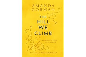 The Hill We Climb: An Inaugural Poem for the Country