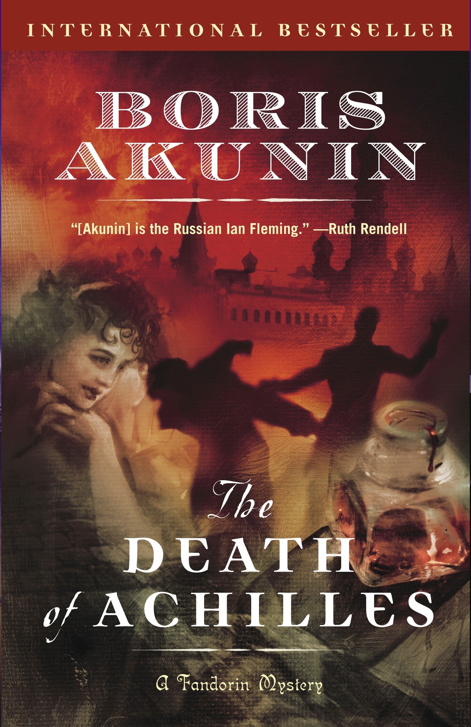 The Death Of Achilles A Novel Erast Fandorin Akunin Boris Bromfield Andrew 9780812968804 Amazon Com Books