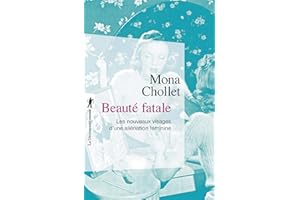 Beauté fatale: Les nouveaux visages d'une aliénation féminine (Poche / Essais t. 425) (French Edition)