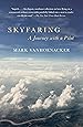 Skyfaring: A Journey with a Pilot (Vintage Departures)
