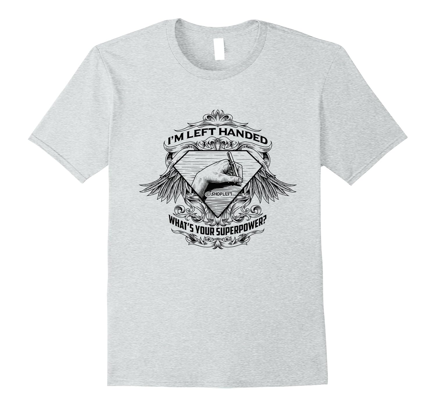 I'm Left Handed - What's Your Superpower? Shield T-Shirt-Rose