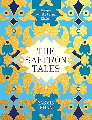 Download The Saffron Tales: Recipes from the Persian Kitchen PDF