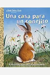 Una casa para un conejito (Little Golden Book) (Spanish Edition) Kindle Edition