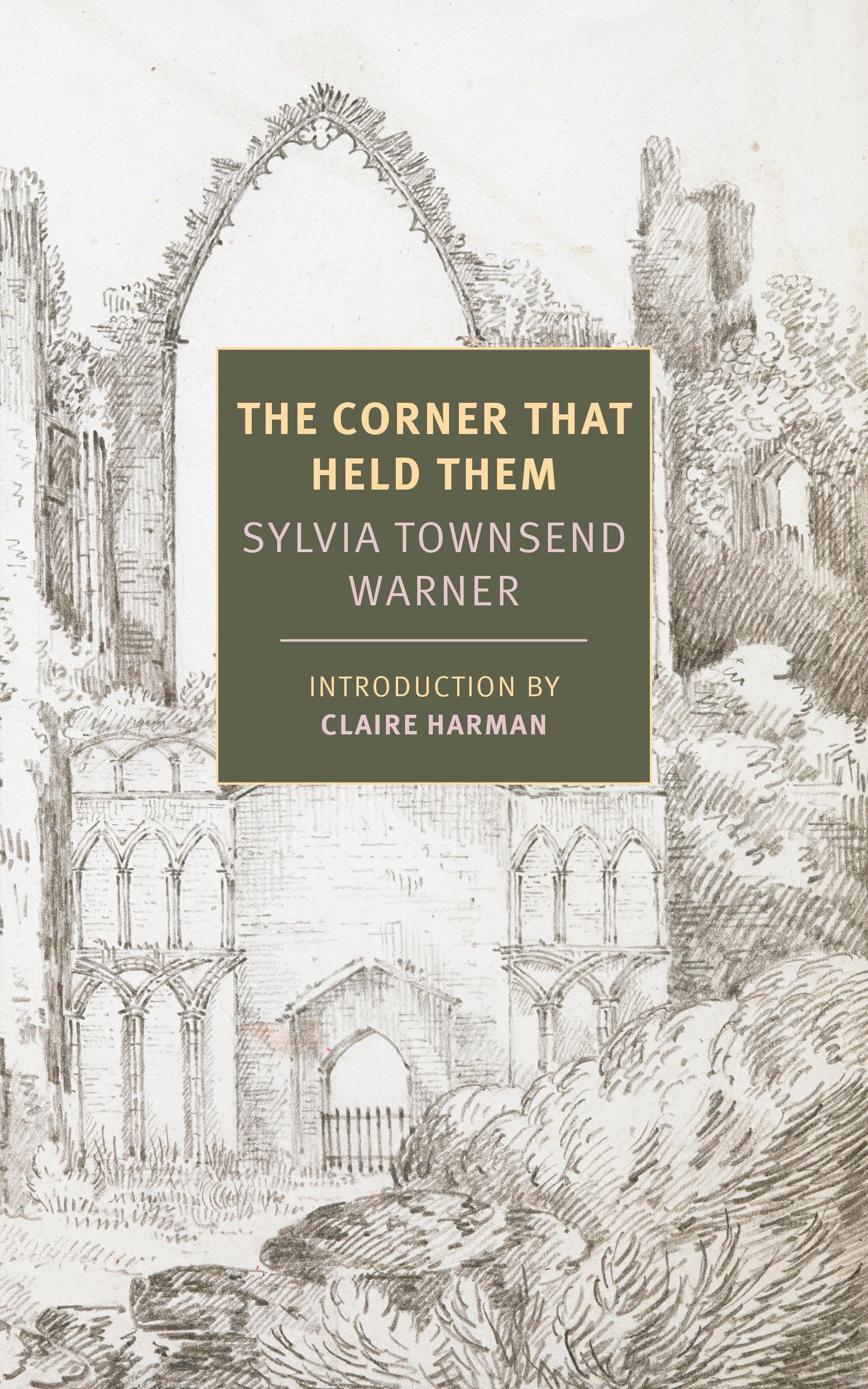 The Corner That Held Them: Sylvia Townsend Warner (New York Review Books Classics)