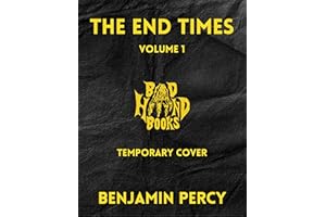 The End Times: Volume 1