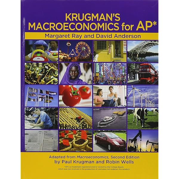 Krugman's Macroeconomics for AP* & Economics by Example