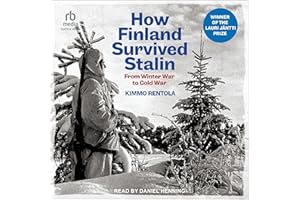 How Finland Survived Stalin: From Winter War to Cold War, 1939-1950