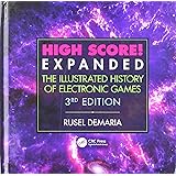 High Score! Expanded: The Illustrated History of Electronic Games 3rd Edition