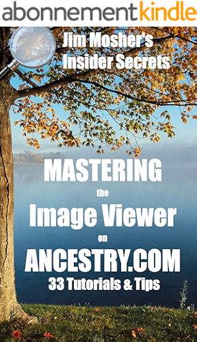 Download Insider Secrets: Mastering the Image Viewer on Ancestry.com: 33 Tutorials & Tips (English Edition) PDF