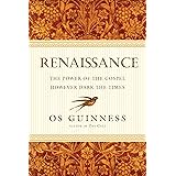 Renaissance: The Power of the Gospel However Dark the Times