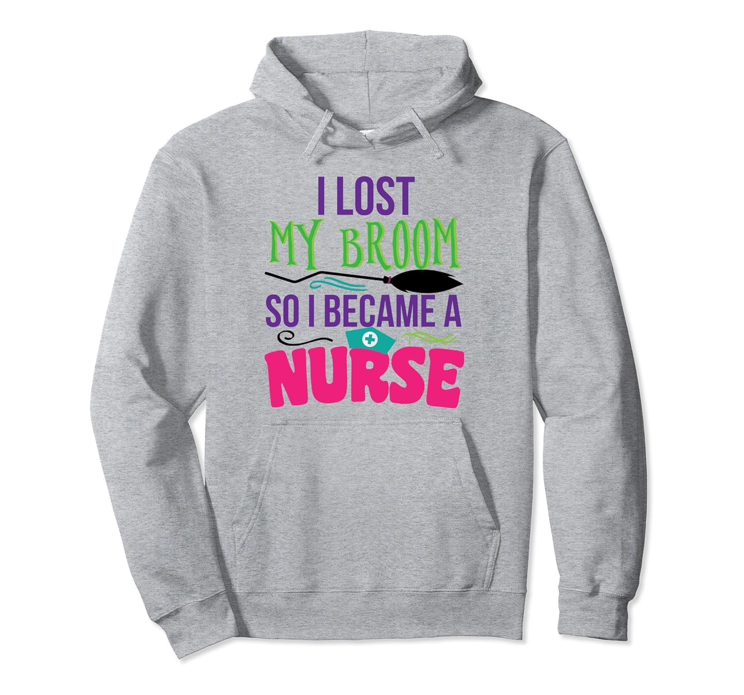 Nurse Funny Halloween Lost My Broom Hoodie Men Women Gift-Rose