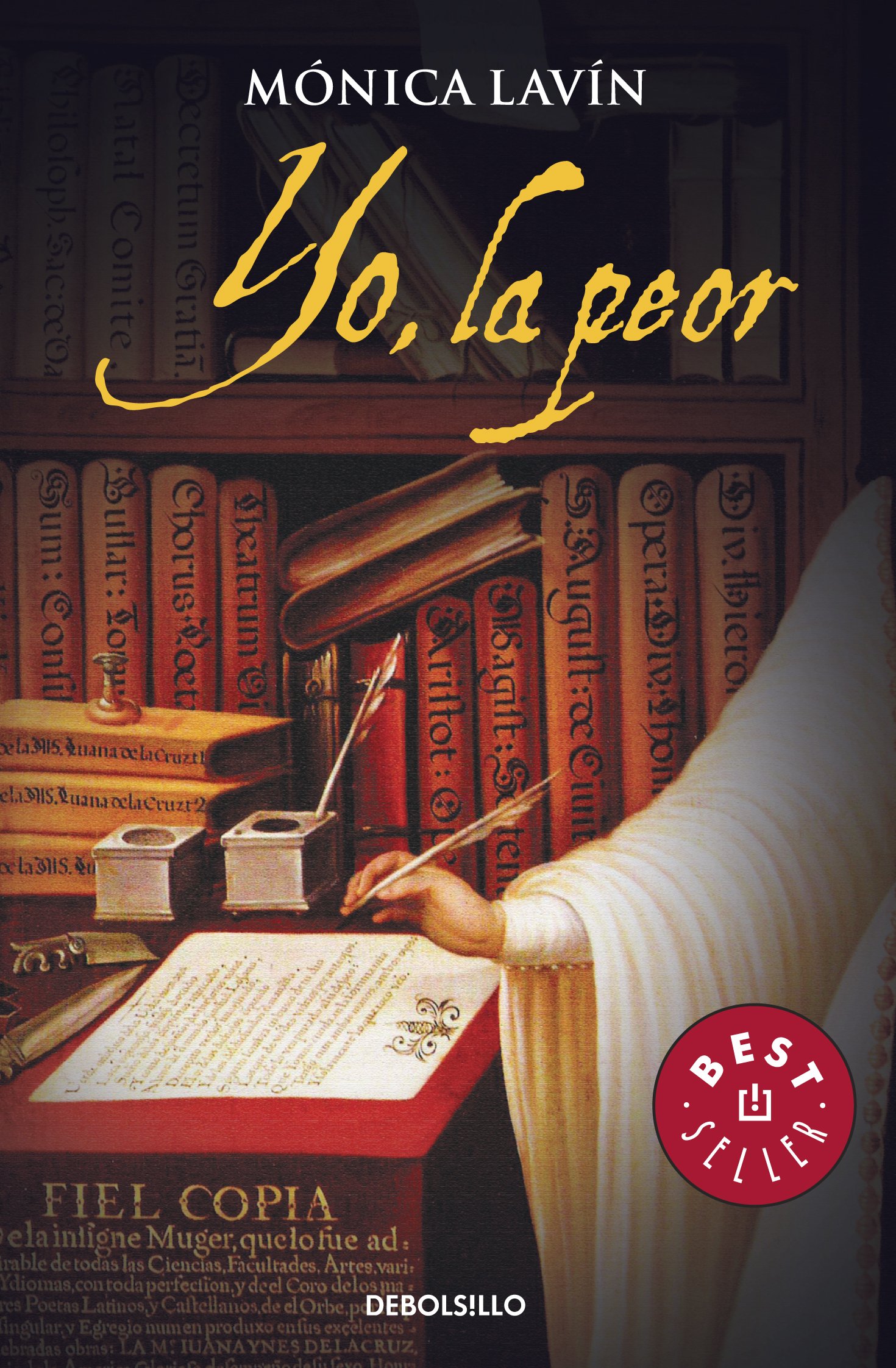 Yo La Peor Best Seller Debolsillo Lavin Monica Amazon Es Libros