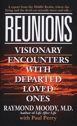 Download Reunions: Visionary Encounters with Departed Loved Ones PDF