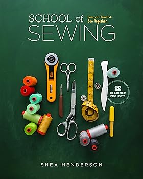 School of Sewing: Learn it. Teach it. Sew Together