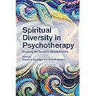 Spiritual Diversity in Psychotherapy: Engaging the Sacred in Clinical Practice