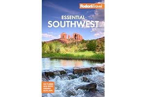 Fodor's Essential Southwest: The Best of Arizona, Colorado, New Mexico, Nevada, and Utah (Full-color Travel Guide)