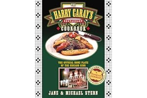 The Harry Caray's Restaurant Cookbook: The Official Home Plate of the Chicago Cubs