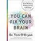 You Can Fix Your Brain: Just 1 Hour a Week to the Best Memory, Productivity, and Sleep You've Ever Had