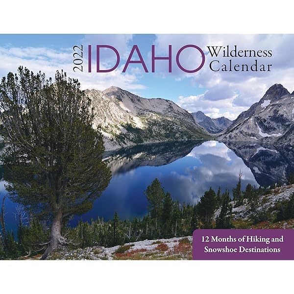 2022 Idaho Wilderness Calendar: Scott Marchant, Scott Marchant: 9780982472484: Amazon.com: Books