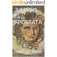 JULIANO EL APOSTATA (Spanish Edition) book cover