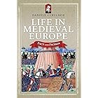 Life in Medieval Europe: Fact and Fiction