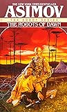 The Robots of Dawn (The Robot Series)