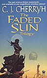 The Faded Sun Trilogy Omnibus (Alliance-Union Universe)