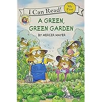 Little Critter: A Green, Green Garden: A Springtime Book For Kids (My First I Can Read)