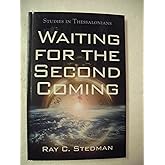 Waiting for the Second Coming: Studies in Thessalonians