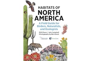 Habitats of North America: A Field Guide for Birders, Naturalists, and Ecologists (Habitats of the World)
