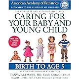 Caring for Your Baby and Young Child, 7th Edition: Birth to Age 5
