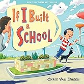 If I Built a School (If I Built Series)