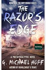 The Razor's Edge: A Postapocalyptic Novel (The New World Series Book 6) Kindle Edition