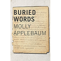 Buried Words: The Diary of Molly Applebaum (Azrieli Series of Holocaust Survivor Memoirs) book cover