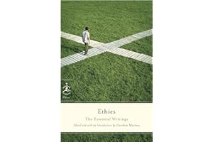 Ethics: The Essential Writings (Modern Library Classics)