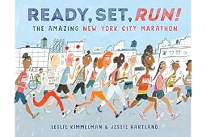 Ready, Set, Run!: The Amazing New York City Marathon