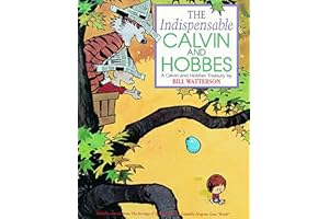 The Indispensable Calvin and Hobbes: A Calvin and Hobbes Treasury (Volume 3)