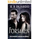 Forsaken (The Shadow Chronicles Book 3)
