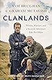 Clanlands: Whisky, Warfare, and a Scottish Adventure Like No Other