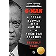 G-Man (Pulitzer Prize Winner): J. Edgar Hoover and the Making of the American Century