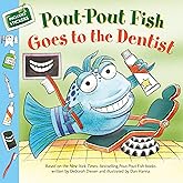 Pout-Pout Fish: Goes to the Dentist (A Pout-Pout Fish Paperback Adventure)